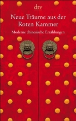 Neue Träume aus der Roten Kammer